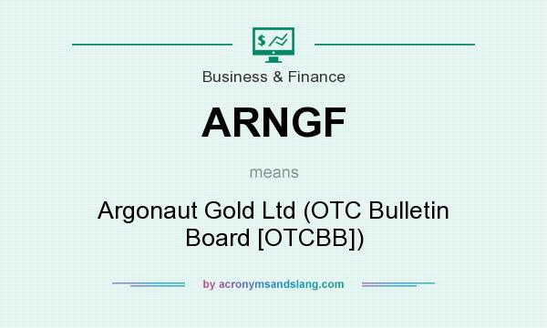 What does ARNGF mean? It stands for Argonaut Gold Ltd (OTC Bulletin Board [OTCBB])