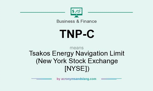 What does TNP-C mean? It stands for Tsakos Energy Navigation Limit (New York Stock Exchange [NYSE])