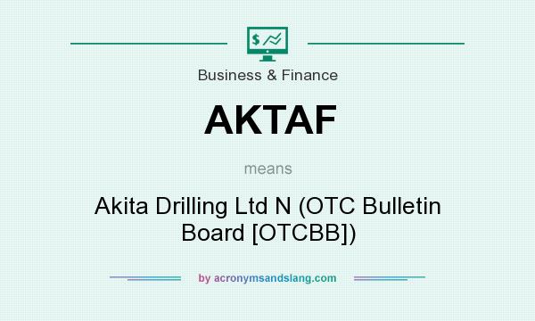 What does AKTAF mean? It stands for Akita Drilling Ltd N (OTC Bulletin Board [OTCBB])