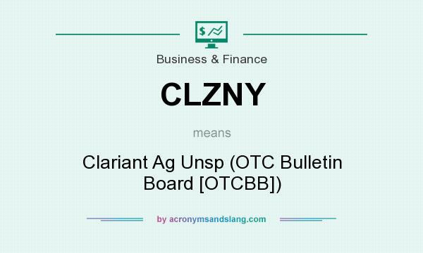 What does CLZNY mean? It stands for Clariant Ag Unsp (OTC Bulletin Board [OTCBB])