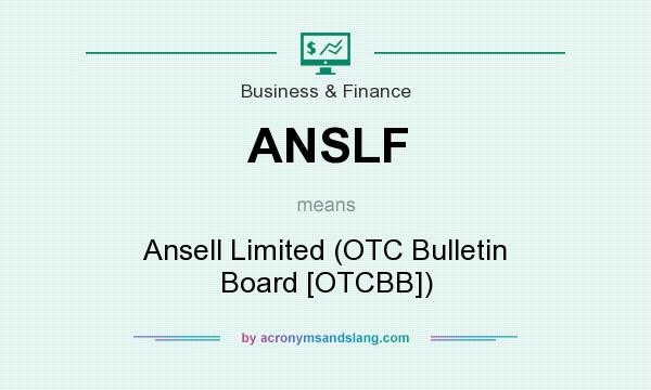 What does ANSLF mean? It stands for Ansell Limited (OTC Bulletin Board [OTCBB])