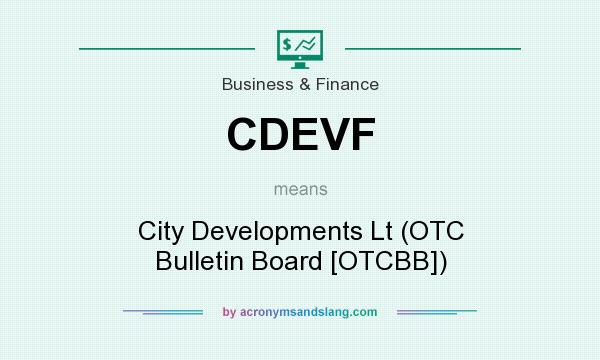 What does CDEVF mean? It stands for City Developments Lt (OTC Bulletin Board [OTCBB])