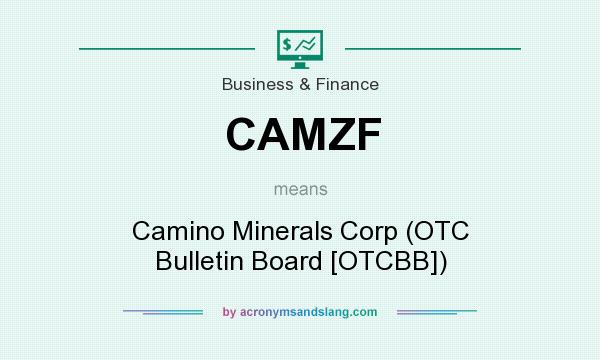 What does CAMZF mean? It stands for Camino Minerals Corp (OTC Bulletin Board [OTCBB])