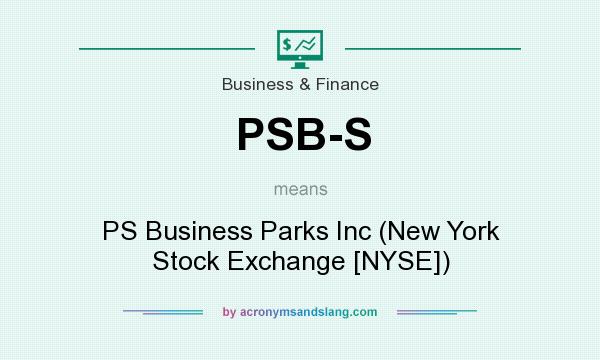 What does PSB-S mean? It stands for PS Business Parks Inc (New York Stock Exchange [NYSE])