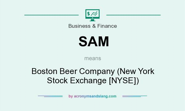 What does SAM mean? It stands for Boston Beer Company (New York Stock Exchange [NYSE])