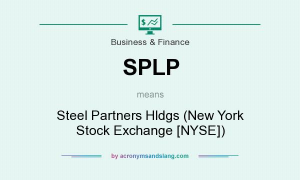 What does SPLP mean? It stands for Steel Partners Hldgs (New York Stock Exchange [NYSE])