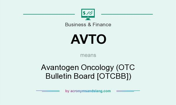 What does AVTO mean? It stands for Avantogen Oncology (OTC Bulletin Board [OTCBB])