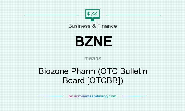 What does BZNE mean? It stands for Biozone Pharm (OTC Bulletin Board [OTCBB])