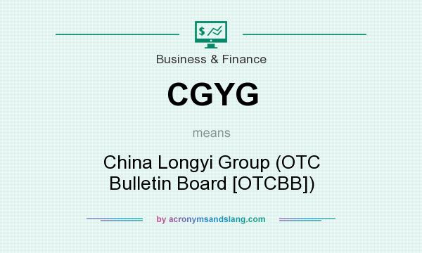 What does CGYG mean? It stands for China Longyi Group (OTC Bulletin Board [OTCBB])