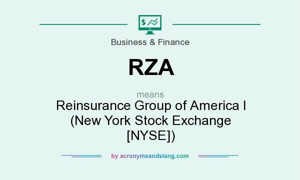 What does RZA mean? It stands for Reinsurance Group of America I (New York Stock Exchange [NYSE])