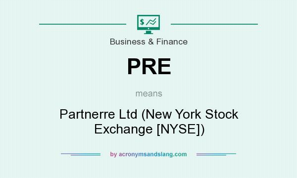 What does PRE mean? It stands for Partnerre Ltd (New York Stock Exchange [NYSE])