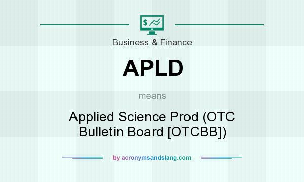 What does APLD mean? It stands for Applied Science Prod (OTC Bulletin Board [OTCBB])