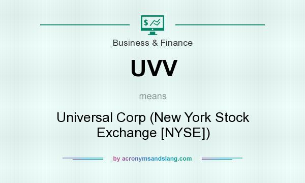 What does UVV mean? It stands for Universal Corp (New York Stock Exchange [NYSE])