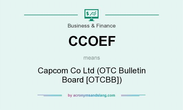 What does CCOEF mean? It stands for Capcom Co Ltd (OTC Bulletin Board [OTCBB])