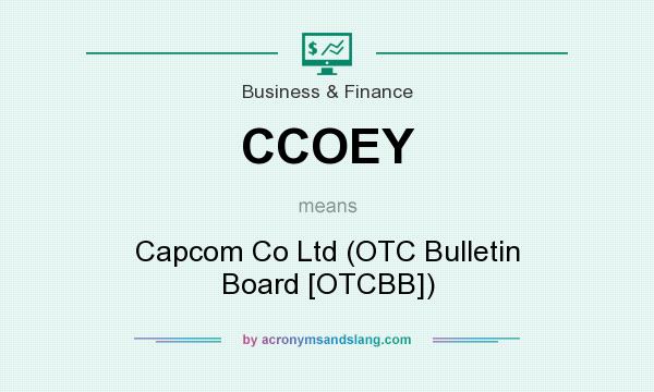 What does CCOEY mean? It stands for Capcom Co Ltd (OTC Bulletin Board [OTCBB])