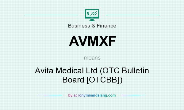 What does AVMXF mean? It stands for Avita Medical Ltd (OTC Bulletin Board [OTCBB])
