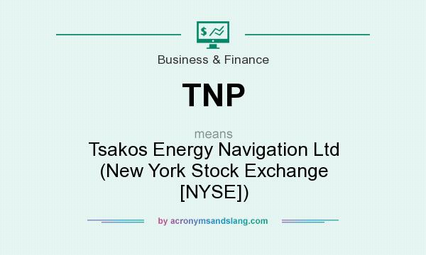 What does TNP mean? It stands for Tsakos Energy Navigation Ltd (New York Stock Exchange [NYSE])