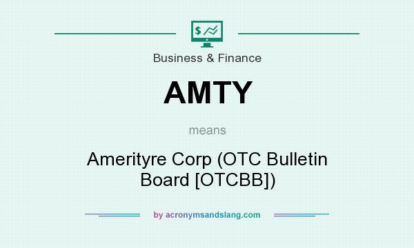 What does AMTY mean? It stands for Amerityre Corp (OTC Bulletin Board [OTCBB])