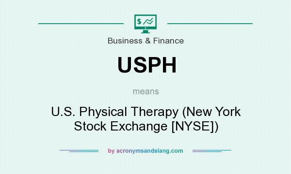 What does USPH mean? It stands for U.S. Physical Therapy (New York Stock Exchange [NYSE])