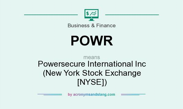 What does POWR mean? It stands for Powersecure International Inc (New York Stock Exchange [NYSE])