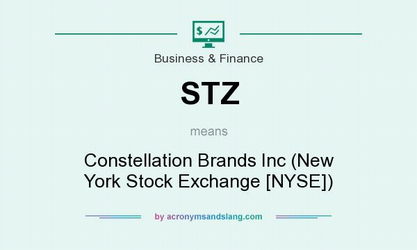 What does STZ mean? It stands for Constellation Brands Inc (New York Stock Exchange [NYSE])