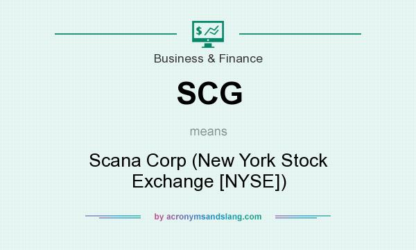 What does SCG mean? It stands for Scana Corp (New York Stock Exchange [NYSE])
