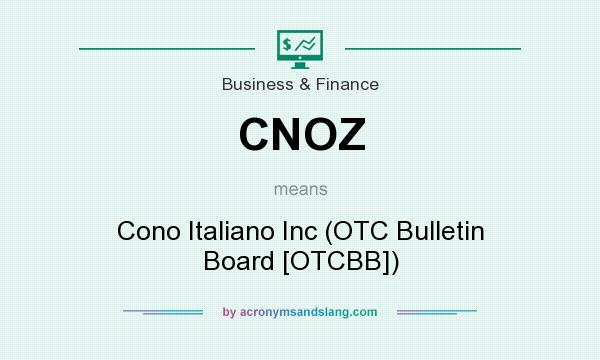 What does CNOZ mean? It stands for Cono Italiano Inc (OTC Bulletin Board [OTCBB])