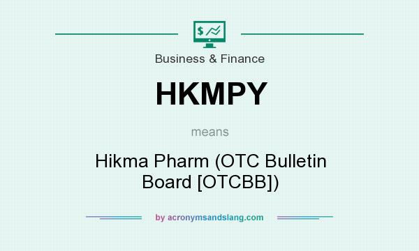 What does HKMPY mean? It stands for Hikma Pharm (OTC Bulletin Board [OTCBB])
