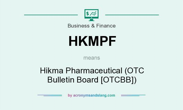 What does HKMPF mean? It stands for Hikma Pharmaceutical (OTC Bulletin Board [OTCBB])