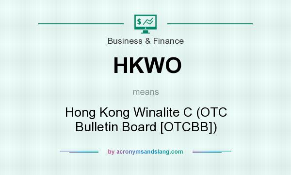 What does HKWO mean? It stands for Hong Kong Winalite C (OTC Bulletin Board [OTCBB])