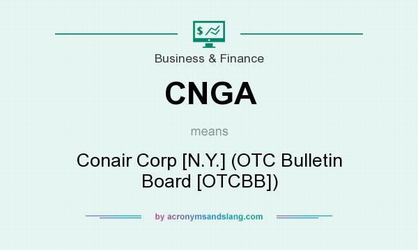 What does CNGA mean? It stands for Conair Corp [N.Y.] (OTC Bulletin Board [OTCBB])