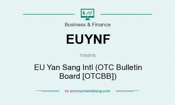What does EUYNF mean? It stands for EU Yan Sang Intl (OTC Bulletin Board [OTCBB])