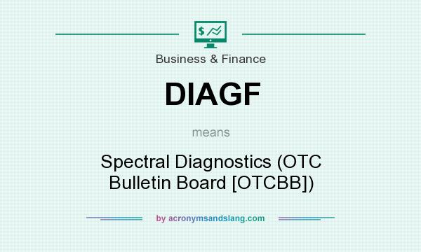 What does DIAGF mean? It stands for Spectral Diagnostics (OTC Bulletin Board [OTCBB])