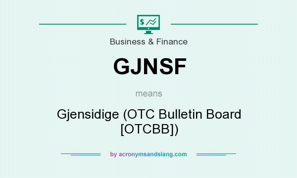 What does GJNSF mean? It stands for Gjensidige (OTC Bulletin Board [OTCBB])