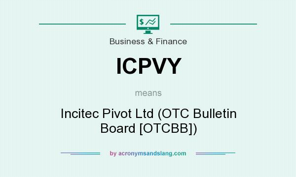 What does ICPVY mean? It stands for Incitec Pivot Ltd (OTC Bulletin Board [OTCBB])