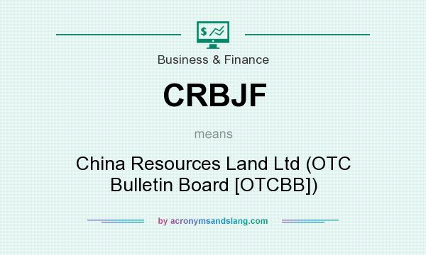 What does CRBJF mean? It stands for China Resources Land Ltd (OTC Bulletin Board [OTCBB])
