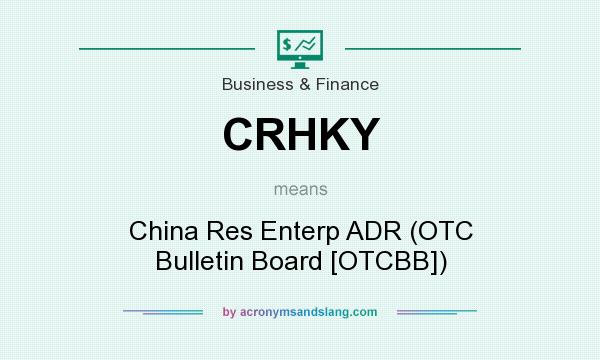 What does CRHKY mean? It stands for China Res Enterp ADR (OTC Bulletin Board [OTCBB])