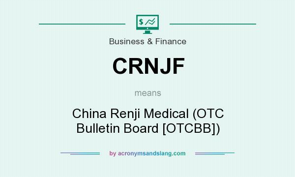 What does CRNJF mean? It stands for China Renji Medical (OTC Bulletin Board [OTCBB])