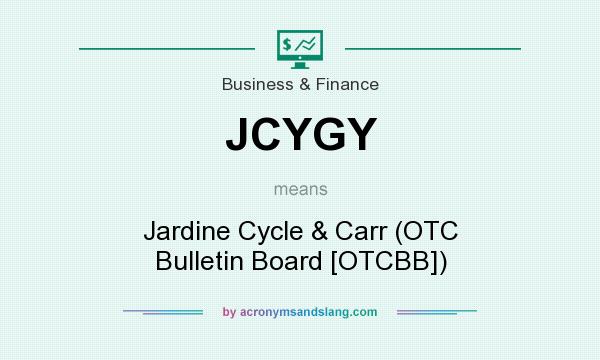 What does JCYGY mean? It stands for Jardine Cycle & Carr (OTC Bulletin Board [OTCBB])