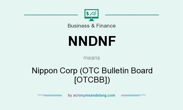 What does NNDNF mean? It stands for Nippon Corp (OTC Bulletin Board [OTCBB])