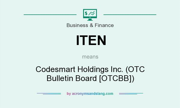 What does ITEN mean? It stands for Codesmart Holdings Inc. (OTC Bulletin Board [OTCBB])