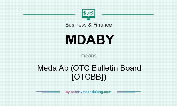 What does MDABY mean? It stands for Meda Ab (OTC Bulletin Board [OTCBB])
