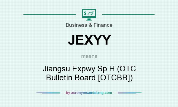 What does JEXYY mean? It stands for Jiangsu Expwy Sp H (OTC Bulletin Board [OTCBB])