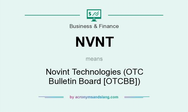 What does NVNT mean? It stands for Novint Technologies (OTC Bulletin Board [OTCBB])