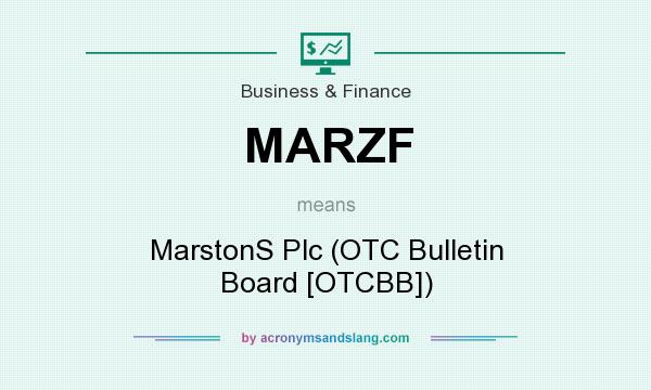 What does MARZF mean? It stands for MarstonS Plc (OTC Bulletin Board [OTCBB])