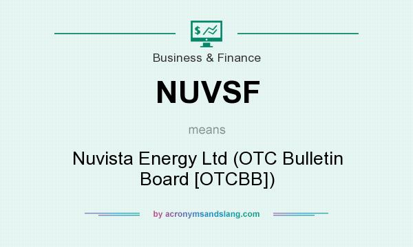 What does NUVSF mean? It stands for Nuvista Energy Ltd (OTC Bulletin Board [OTCBB])