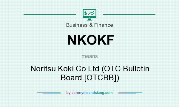 What does NKOKF mean? It stands for Noritsu Koki Co Ltd (OTC Bulletin Board [OTCBB])