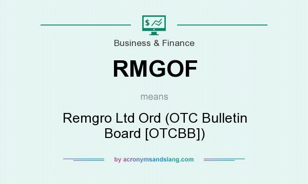 What does RMGOF mean? It stands for Remgro Ltd Ord (OTC Bulletin Board [OTCBB])
