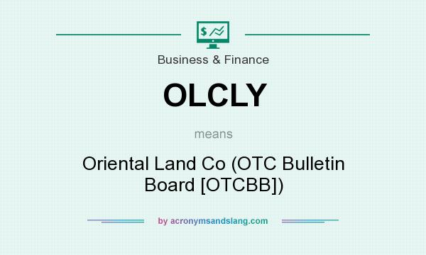 What does OLCLY mean? It stands for Oriental Land Co (OTC Bulletin Board [OTCBB])