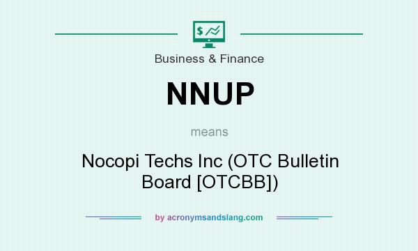 What does NNUP mean? It stands for Nocopi Techs Inc (OTC Bulletin Board [OTCBB])